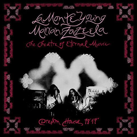 La Monte Young / Marian Zazeela - Dream House 78'17" LP