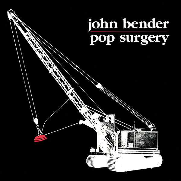 John Bender - Pop Surgery LP