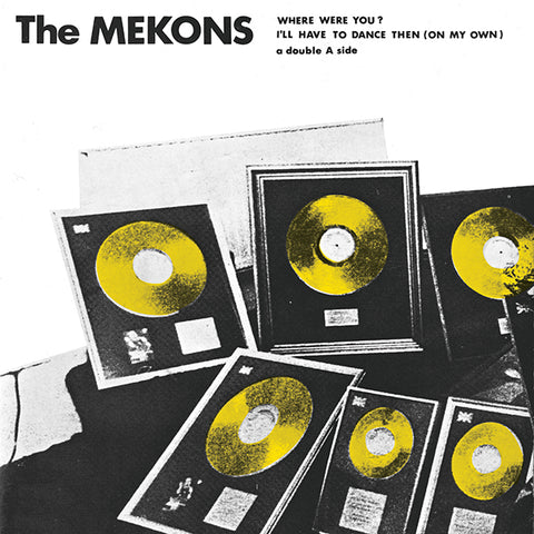 The Mekons - Where Were You? 7"