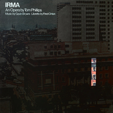Tom Phillips / Gavin Bryars / Fred Orton - Irma LP