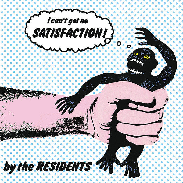 The Residents - Satisfaction 7"