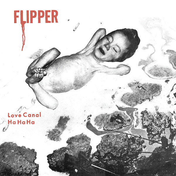 Flipper - Love Canal 7"
