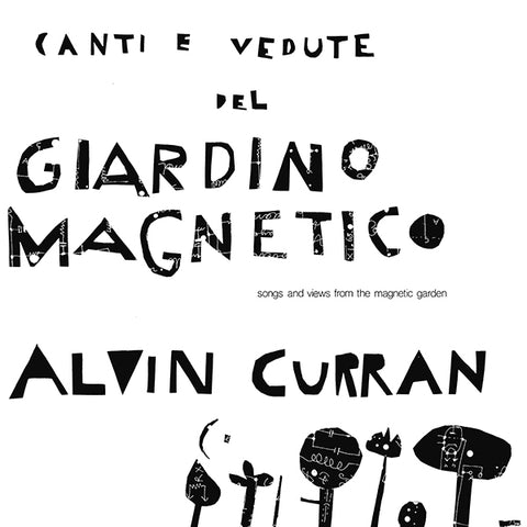 Alvin Curran - Canti E Vedute Del Giardino Magnetico LP