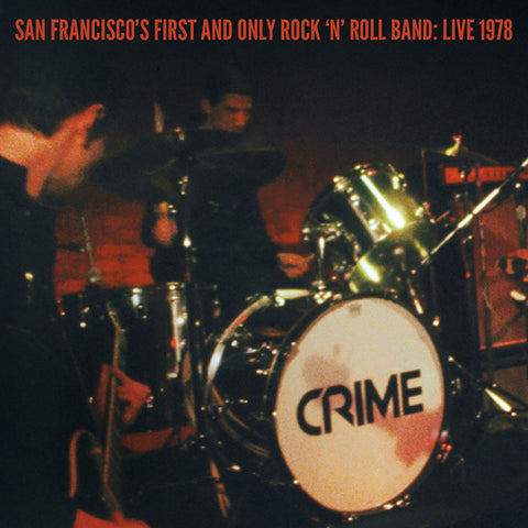 CRIME - San Francisco's First And Only Rock 'N' Roll Band: Live 1978 2x7"+DVD