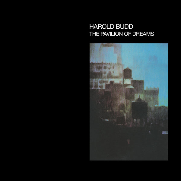 Harold Budd - The Pavilion Of Dreams CD