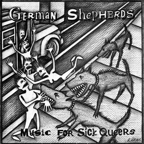 German Shepherds - Music For Sick Queers LP+7"