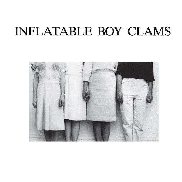 Inflatable Boy Clams - s/t 2x7"