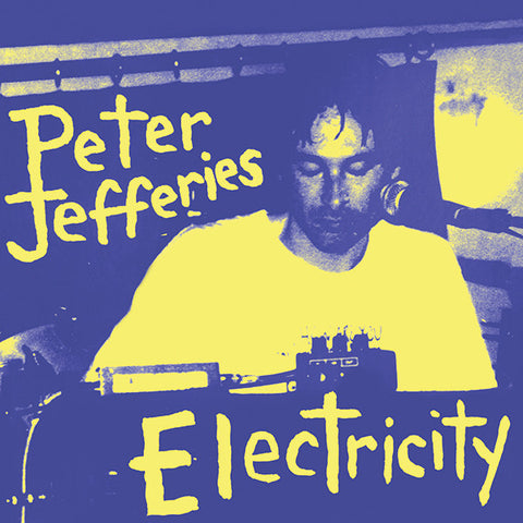 Peter Jefferies - Electricity 2xLP